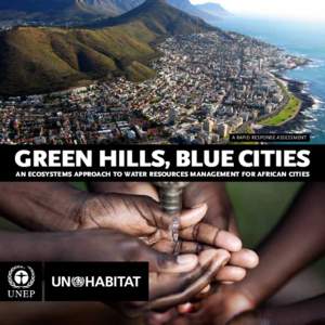 A RAPID RESPONSE ASSESSMENT  GREEN HILLS, BLUE CITIES AN ECOSYSTEMS APPROACH TO WATER RESOURCES MANAGEMENT FOR AFRICAN CITIES  JOINT STATEMENT