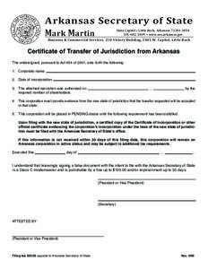 Arkansas / Business / Southern United States / Government of Arkansas / Types of business entity / Secretary of State of Arkansas / Incorporation / Corporation / Certificate of incorporation / Corporations law / Business law / Music of Arkansas