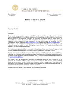 Notice of Intent to Award  November 21, 2014 Proposers: Thank you for your proposal in response to the RFP for Construction Manager / General Contractor for