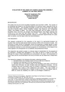 EVALUATION OF THE LEEDS CITY COUNCIL EQUALITIES ASSEMBLY SUMMARY OF THE FINAL REPORT Robert M. Vanderbeck, PhD School of Geography University of Leeds Leeds LS2 9JT