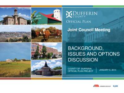 Joint Council Meeting  BACKGROUND, ISSUES AND OPTIONS DISCUSSION COUNTY OF DUFFERIN