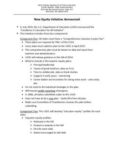 North Dakota Department of Public Instruction Kirsten Baesler, State Superintendent 600 East Boulevard Avenue, Dept. 201 Bismarck, ND[removed]New Equity Initiative Announced