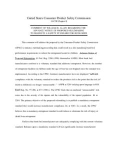 United States Consumer Product Safety Commission 16 CFR Chapter II COMMENT OF WILLIAM R. ALLEN REGARDING THE ADVANCE NOTICE OF PROPOSED RULEMAKING TO MANDATE A SAFETY STANDARD FOR BUNK BEDS