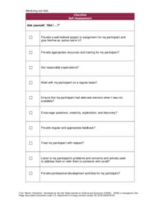 Mentoring Job Aids  Checklist Self-Assessment Ask yourself, “Did I …?”