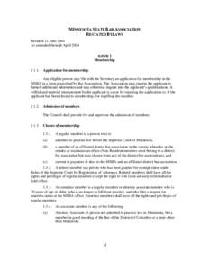 MINNESOTA STATE BAR ASSOCIATION RESTATED BYLAWS Restated 11 June 2004 As amended through April 2014 Article 1 Membership