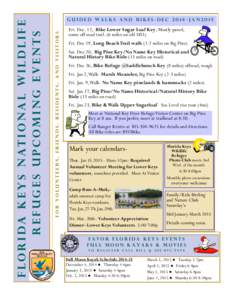 For Volunteers, Friends, residents, and Visitors  F l o r i d a K e y s N at i o n a l W i l d l i f e Refuges Upcoming Events  Guided Walks and Bikes-dec 2014-Jan2015