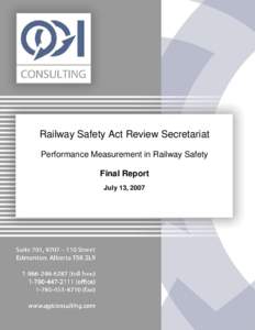 ,  Railway Safety Act Review Secretariat Performance Measurement in Railway Safety Final Report July 13, 2007