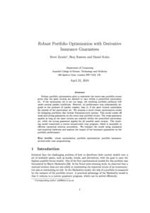 Robust Portfolio Optimization with Derivative Insurance Guarantees Steve Zymler∗, Berç Rustem and Daniel Kuhn Department of Computing Imperial College of Science, Technology and Medicine