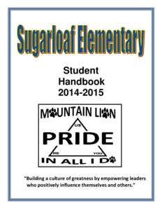 Student Handbook[removed] “Building a culture of greatness by empowering leaders who positively influence themselves and others.”