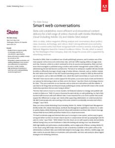 Adobe® Marketing Cloud Success Story  The Slate Group Smart web conversations The Slate Group