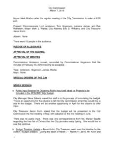 City Commission March 7, 2016 Mayor Mark Warba called the regular meeting of the City Commission to order at 6:30 p.m. Present: Commissioners Lynn Anderson, Tom Hogenson, Lorraine James, and Dan