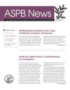 ASPB News THE NEWSLETTER OF THE AMERICAN SOCIETY OF PLANT BIOLOGISTS Inside This Issue President’s Letter 75th Annual Meeting of