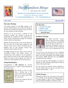 The H amilton Hinge APS Chapter #C[removed]Hamilton Township Philatelic Society Newsletter P.O. Box 3443, Mercerville, NJ[removed]email: [removed] website: HamiltonPhilatelic.org Vol. 7, No. 5