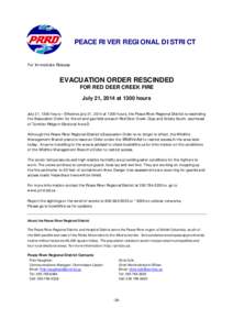 PEACE RIVER REGIONAL DISTRICT For Immediate Release EVACUATION ORDER RESCINDED FOR RED DEER CREEK FIRE July 21, 2014 at 1300 hours