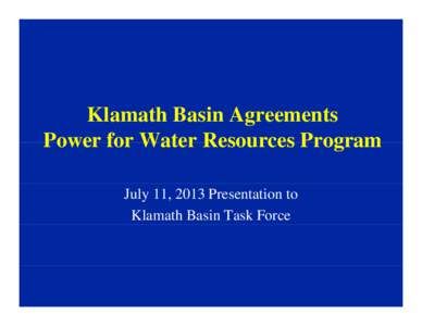 Klamath River / Rogue River-Siskiyou National Forest / United States Department of the Interior / Klamath County /  Oregon / Klamath Project / Klamath Basin / Geography of California / Klamath Mountains / Geography of the United States