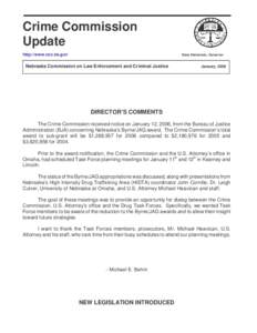 Crime Commission Update http://www.ncc.ne.gov Dave Heineman, Governor