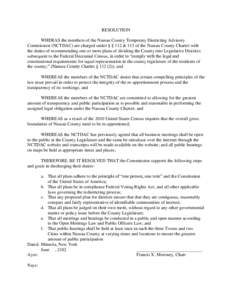 RESOLUTION WHERAS the members of the Nassau County Temporary Districting Advisory Commission (NCTDAC) are charged under § § 112 & 113 of the Nassau County Charter with the duties of recommending one or more plans of di