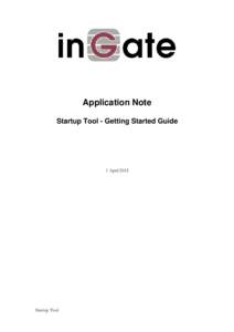 Application Note Startup Tool - Getting Started Guide 1 April[removed]Startup Tool