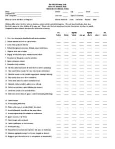 The SWAN Rating Scale James M. Swanson, Ph.D. University of California, Irvine Name: ____________________________________ Completed by: _____________________________ Date Completed:_____________________________