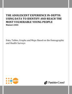 The Adolescent Experience In-depth: Malawi 2004