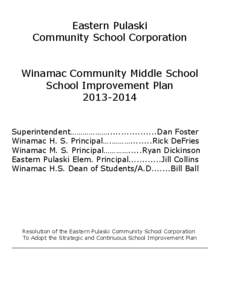 Eastern Pulaski Community School Corporation Winamac Community Middle School School Improvement Plan[removed]Superintendent………………..................Dan Foster