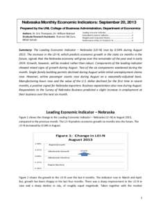 Nebraska Monthly Economic Indicators: September 20, 2013 Prepared by the UNL College of Business Administration, Department of Economics Authors: Dr. Eric Thompson, Dr. William Walstad Graduate Research Assistants: Shann