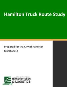 Hamilton Truck Route Study  Prepared for the City of Hamilton March 2012  Hamilton Truck Route Study