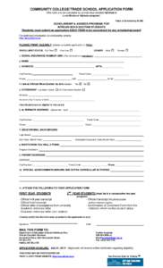 COMMUNITY COLLEGE/TRADE SCHOOL APPLICATION FORM (This form is to be completed by an individual enrolled full-time in a certificate or diploma program) Value of Scholarship $1,800.  SCHOLARSHIP & AWARDS PROGRAM FOR