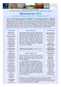 9th International Congress on Advanced Electromagnetic Materials in Microwaves and Optics Metamaterials 2015 University of Oxford, Oxford, UK, 7-12 September 2015 The Ninth International Congress on Advanced Electromagne