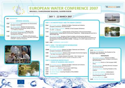 EUROPEAN WATER CONFERENCE 2007 BRUSSELS, CHARLEMAGNE BUILDING, GASPERI ROOM DAY[removed]MARCH 2007  © Jörg Rechenberg