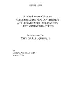 AMENDED[removed]PUBLIC SAFETY COSTS OF ACCOMMODATING NEW DEVELOPMENT AND RECOMMENDED PUBLIC SAFETY DEVELOPMENT IMPACT FEES