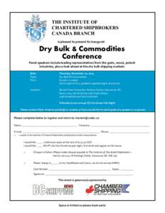 THE INSTITUTE OF CHARTERED SHIPBROKERS CANADA BRANCH is pleased to present its inaugural:  Dry Bulk & Commodities