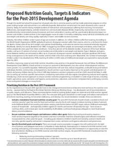 Proposed Nutrition Goals, Targets & Indicators for the Post-2015 Development Agenda Though the world has halved the proportion of people who live in extreme poverty and has made substantial progress on other goals, endin
