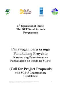 5th Operational Phase The GEF Small Grants Programme Panawagan para sa mga Panukalang Proyekto