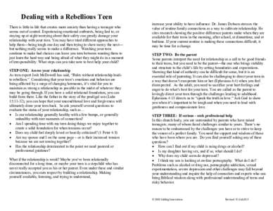 Dealing with a Rebellious Teen There is little in life that creates more anxiety than having a teenager who seems out of control. Experiencing emotional outbursts, being lied to, or staying up at night worrying about the