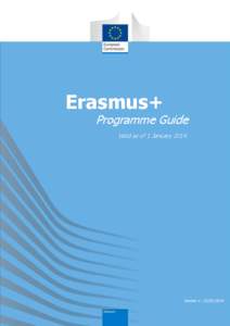 Erasmus+  Programme Guide Valid as of 1 January[removed]Version 1 : [removed]
