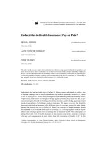 International Journal of Health Care Finance and Economics, 3, 253–266, 2003  C 2003 Kluwer Academic Publishers. Manufactured in The Netherlands. Deductibles in Health Insurance: Pay or Pain? GEIR B. ASHEIM