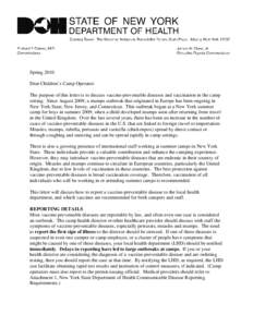 Spring 2010 Dear Children’s Camp Operator: The purpose of this letter is to discuss vaccine-preventable diseases and vaccination in the camp setting. Since August 2009, a mumps outbreak that originated in Europe has be