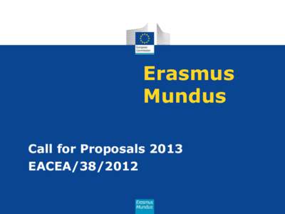 Erasmus Mundus Call for Proposals 2013 EACEA  Disclaimer