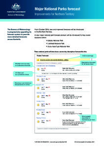 Major National Parks forecast Improvements for Northern Territory The Bureau of Meteorology is progressively upgrading its forecast system to provide