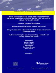 “The contents of this publication are the sole responsibility of the contractor and can in no way be taken to reflect the views of the European Union.” The European Union’s EDF Programme for Papua New Guinea  THREE