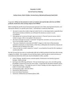 November	
  13,	
  2015	
   Gen	
  Ed	
  Task	
  Force	
  Meeting	
   Kathryn	
  Stoner, Mark	
  A	
  Walker,	
  Herman	
  Garcia,	
  Muhammad	
  Dawood,	
  David	
  Smith	
     Assignment:	
  What	
 