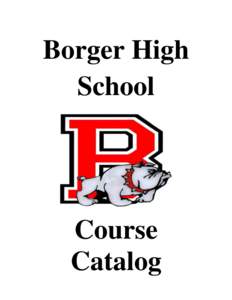 Borger High School Course Catalog