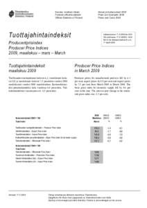 Suomen virallinen tilasto Finlands officiella statistik Official Statistics of Finland Hinnat ja kustannukset 2009 Priser och kostnader 2009