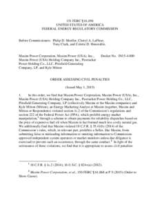 151 FERC ¶ 61,094 UNITED STATES OF AMERICA FEDERAL ENERGY REGULATORY COMMISSION Before Commissioners: Philip D. Moeller, Cheryl A. LaFleur, Tony Clark, and Colette D. Honorable.