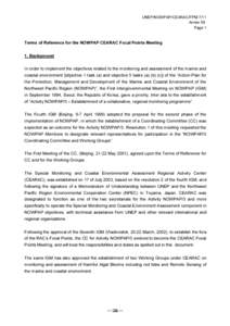 UNEP/NOWPAP/CEARAC/FPM 7/11 Annex XII Page 1 Terms of Reference for the NOWPAP CEARAC Focal Points Meeting 1. Background