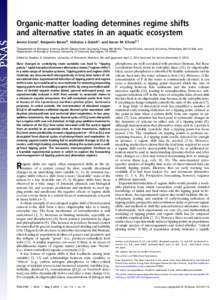 Organic-matter loading determines regime shifts and alternative states in an aquatic ecosystem Jennie Sirotaa, Benjamin Baiserb, Nicholas J. Gotellic, and Aaron M. Ellisonb,1 a  Department of Biological Sciences, North D