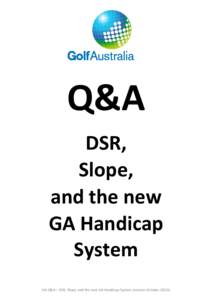 Microsoft Word - Q&A - DSR, Slope, and the new GA Handicap System - October 2012i.docx