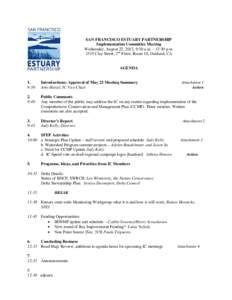 SAN FRANCISCO ESTUARY PARTNERSHIP Implementation Committee Meeting Wednesday, August 22, 2012, 9:30 a.m. – 12:30 p.m[removed]Clay Street, 2nd Floor, Room 10, Oakland, CA  AGENDA