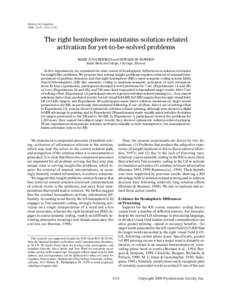 Memory & Cognition 2000, 28 (7), The right hemisphere maintains solution-related activation for yet-to-be-solved problems MARK JUNG BEEMAN and EDWARD M. BOWDEN